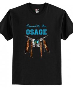 Proud to be Osage T Shirt AI