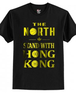 Raptors The North Stand With Hong Kong T-Shirt AI
