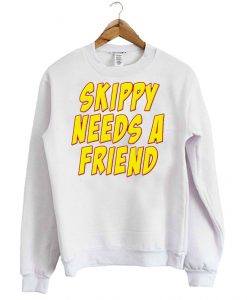 Skippy Needs A Friend Edbassmaster Sweatshirt AI