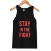 Stay In The Fight Tank Top AI
