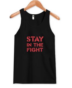 Stay In The Fight Tank Top AI
