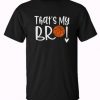 Thats My Bro Basketball Trending T-Shirt AI