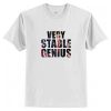 Very Stable Genius T-Shirt AI
