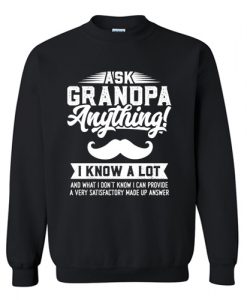 Ask Grandpa Anything Sweatshirt AI