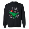 Funny Christmas Santa T Rex Dinosaur Pun Xmas Apparel Sweatshirt AI