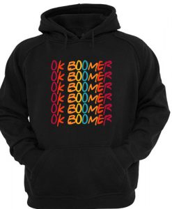 Funny Ok Boomer Have a terrible day Hoodie AI