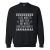 I Just Want To Bake Stuff And Watch Christmas Movies Sweatshirt AII Just Want To Bake Stuff And Watch Christmas Movies Sweatshirt AI