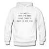 I Just Want To Save The Bees Plant Trees & Swim in our Seas Hoodie AI