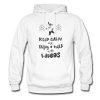 Keep calm and enjoy a walk in the woods Hoodie AI