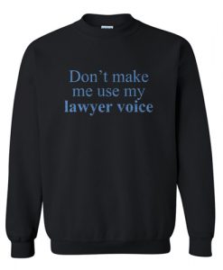 Lawyers Voice Sweatshirt AI