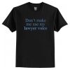 Lawyers Voice T-Shirt AI