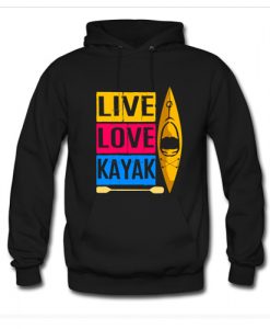Live Love Kayak Hoodie AI