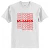 Ok Boomer Have a Terrible Day T-Shirt AI