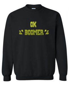 Ok Boomer Sweatshirt AI