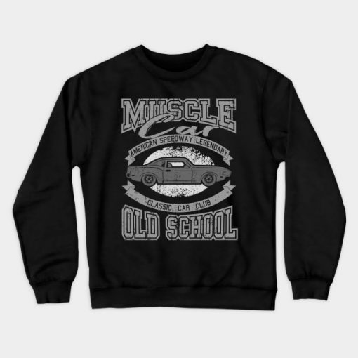 Old School Classic Car Muscle Car Gifts For Car Lovers Crewneck Sweatshirt AI