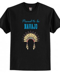Proud to be Navajo Headdress T-Shirt AI
