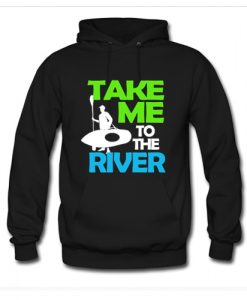 Take Me To The River Hoodie AI