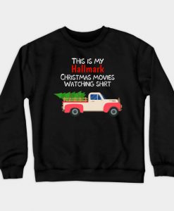 This is My Hallmark Christmas Movie Watching Sweatshirt AI