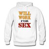 Will Work For Sex Miley Cyrus New Hoodie AI