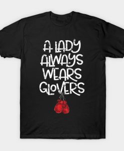 A Lady Always Wears Gloves Fan Coach Spar T-Shirt AI