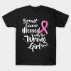 Breast Cancer Messed with the Wrong Girl Tshirt Wear Pink T-Shirt AI