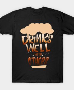 Drinks Well With Others Women Drinking Alcohol T-Shirt AI