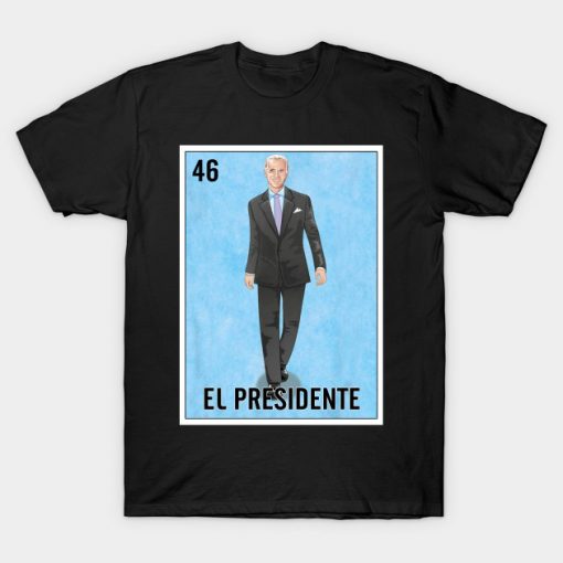 El Presidente Mexican Loteria Bingo Card T-Shirt AI