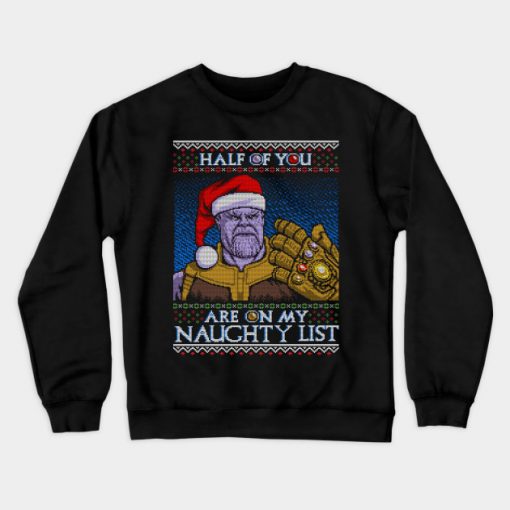 Half of You are on my Naughty List Crewneck Sweatshirt AI