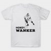 Hokey Wanker gift T-Shirt AI