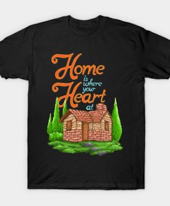 Home Is Where Your Heart At T-Shirt AI