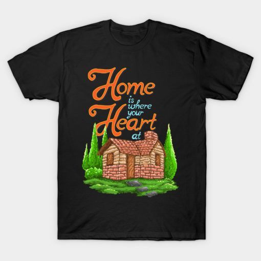 Home Is Where Your Heart At T-Shirt AI