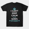 I Cant Keep Calm Its My Sons 6th Birthday TShirt AI
