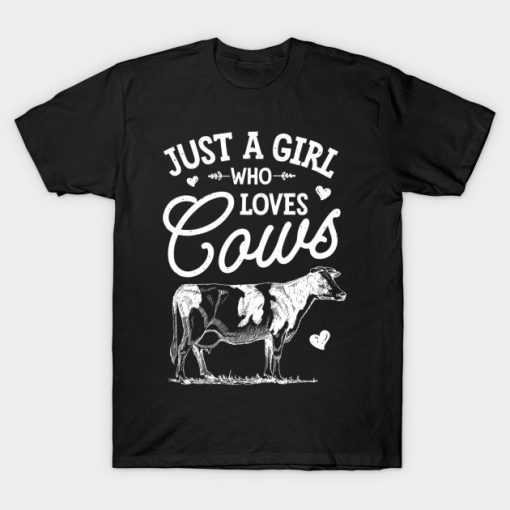 Just A Girl Who loves Cows Cow Lovers Farm Women Gift T-Shirt AI