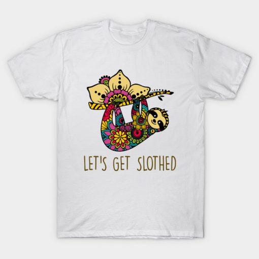 Let's Get Slothed T-Shirt AI