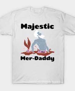 MAJESTIC MERDADDY T-Shirt AI