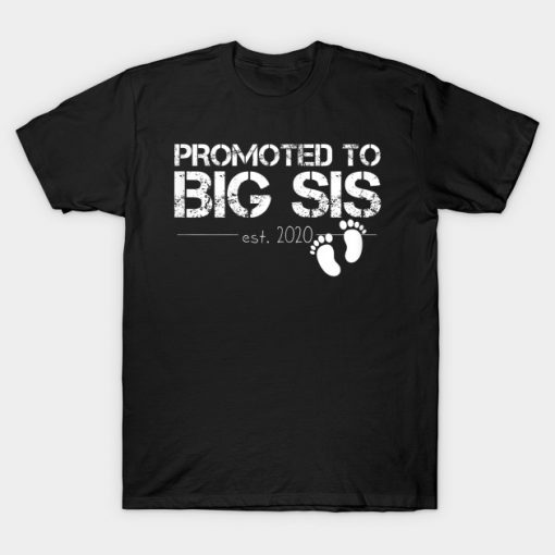 Promoted to Big Sister Shirt 2020 Sis Gift for Girl Women T-Shirt AI