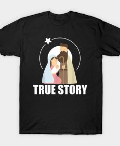 True Story Christian Jesus Nativity Christmas T-Shirt AI
