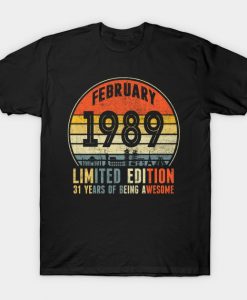 FEBRUARY 1989 Vintage Funny 31st Birthday Gift T-Shirt AI