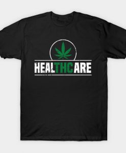 Healthcare Cannabis Blunts Weed Marijuana Apparel Gift T Shirt AI