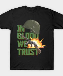 In Blood We Trust T-Shirt AI