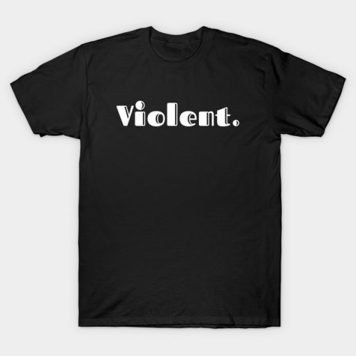 Violent T-Shirt AI