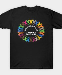 Whatever Color Cancer Sucks Fight Cancer Ribbons T-Shirt AI