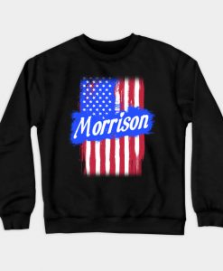 American Flag Morrison Family Gift For Men Women, Surname Last Name Crewneck Sweatshirt AI