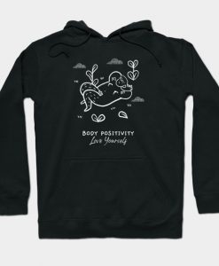 Body Positivity Love Yourself Hoodie AI