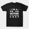 Chef Mom Job Cook Cooking Catering Foodie Food Pasta Burger Taco Sarcastic Funny Meme Emotional Cute Gift Happy Fun Introvert Geek Hipster Silly Inspirational Motivational Birthday Present T-Shirt AI