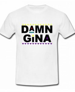 Damn Gina Martin Lawrence T Shirt AI