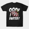 Dart - I Darted T-Shirt AI