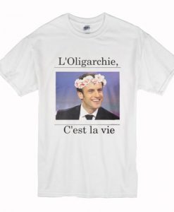 Emmanuel Macron – Oligarchy is life T Shirt AI