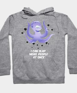I Can Slap More People At Once Funny Octopus Tee Hoodie AI