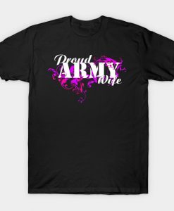 I_m A Proud Army Wife - My Husband Is In The Army Gifts T-Shirt AII_m A Proud Army Wife - My Husband Is In The Army Gifts T-Shirt AII_m A Proud Army Wife - My Husband Is In The Army Gifts T-Shirt AII_m A Proud Army Wife - My Husband Is In The Army Gifts T-Shirt AI